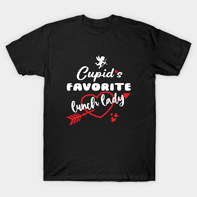 Cupid's Favorite Lunch Lady T-Shirt by V-Rie